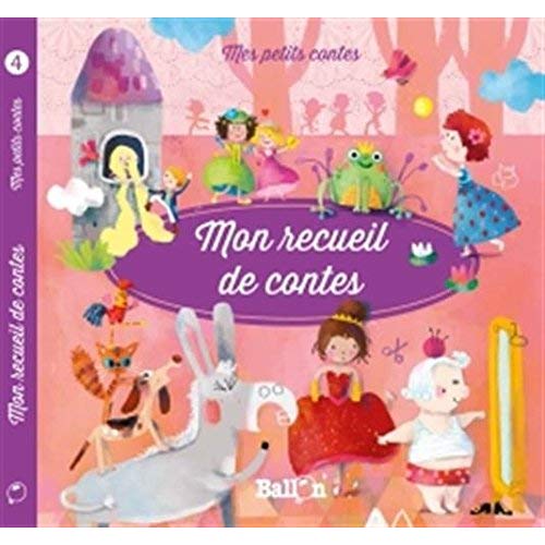 MON RECUEIL DE CONTES - VOLUME 4
