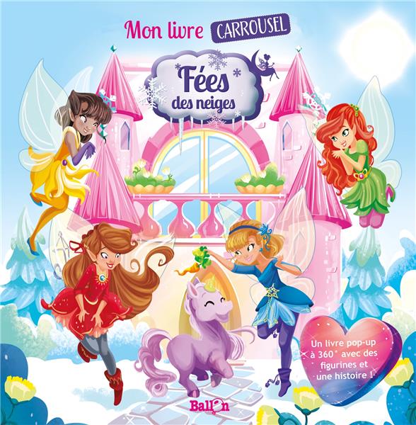 MON LIVRE CARROUSEL : FEES DES NEIGES