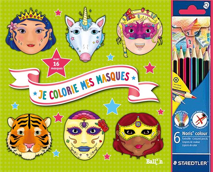 JE COLORIE MES MASQUES (FILLES)