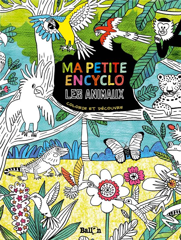 MA PETITE ENCYCLO - LES ANIMAUX