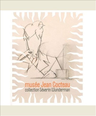 MUSEE JEAN COCTEAU COLLECTION SEVERIN WUNDERMAN