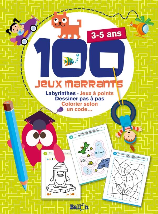 100 JEUX MARRANTS POUR LES 3-5 ANS