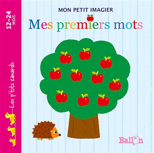 MON PETIT IMAGIER : MES PREMIERS MOTS