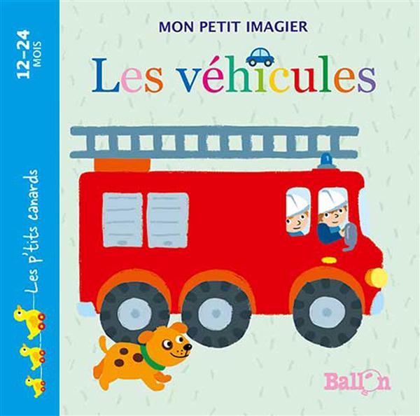 MON PETIT IMAGIER : LES VEHICULES
