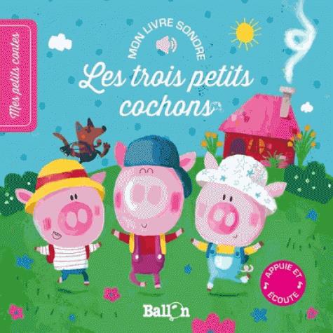 LIVRE SONORE - LES TROIS PETITS COCHONS