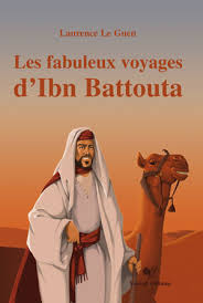 FABULEUX VOYAGES D IBN BATTOUTA (LES)