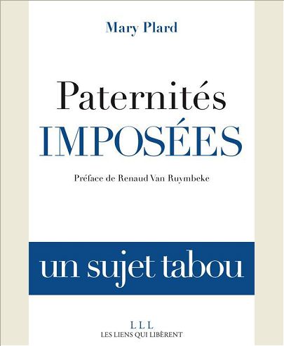 PATERNITES IMPOSEES - UN SUJET TABOU