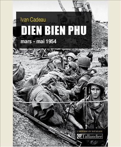 DIEN BIEN PHU 13 MARS - 7 MAI 1954