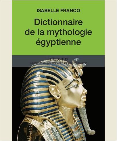 DICTIONNAIRE DE MYTHOLOGIE EGYPTIENNE