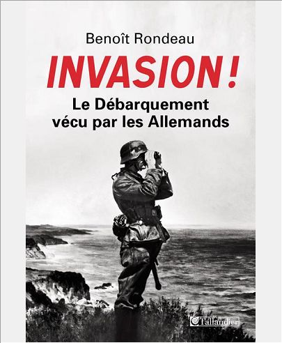 INVASION LE DEBARQUEMENT VECU PAR LES ALLEMANDS