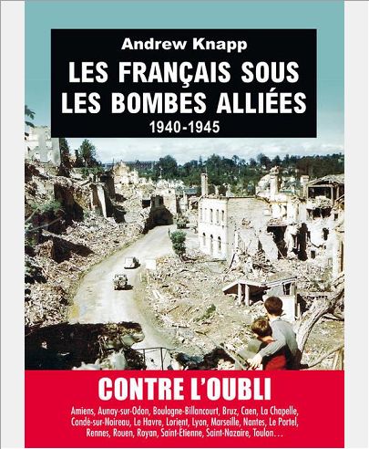 LES FRANCAIS SOUS LES BOMBES ALLIEES 1940-1945