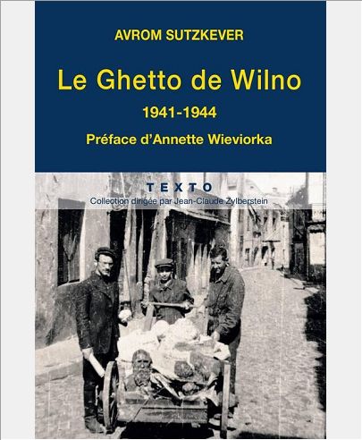 LE GHETTO DE WILNO, 1941-1944