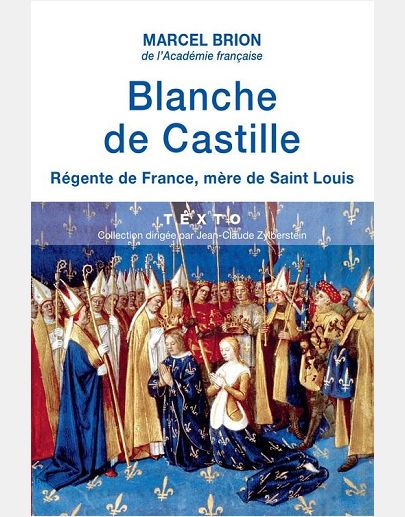 BLANCHE DE CASTILLE REGENTE DE FRANCE, MERE DE SAINT LOUIS