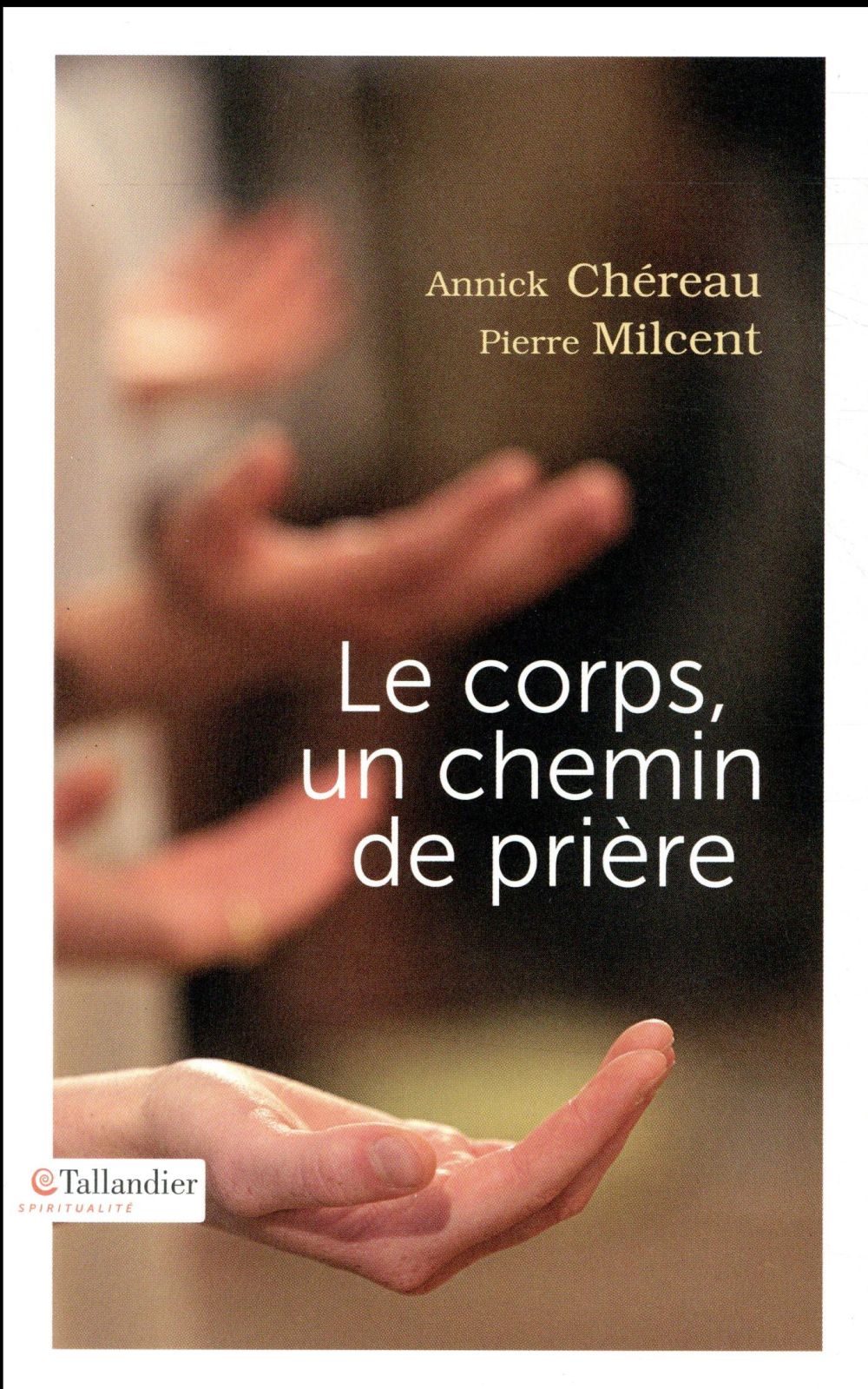 LE CORPS UN CHEMIN DE PRIERE