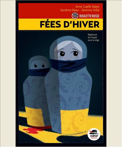 FEES D'HIVER - SERIE  ROULETTE RUSSE