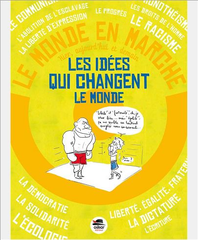 IDEES QUI CHANGENT LE MONDE (LES)