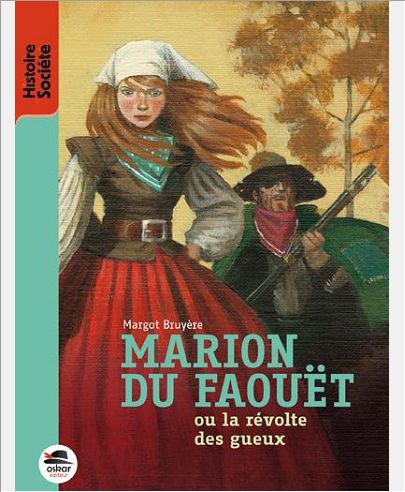 MARION DU FAOUET - NOUVELLE EDITION - OU LA REVOLTE DES GUEUX