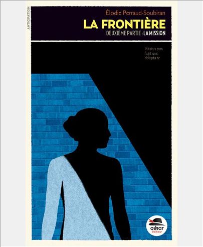 LA FRONTIERE T.2 - LA MISSION