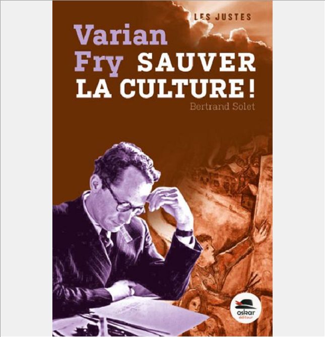 VARIAN FRY - SAUVER LA CULTURE
