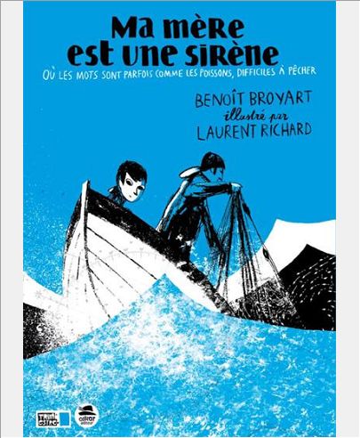 MA MERE EST UNE SIRENE - OU LES MOTS SONT PARFOIS COMME LES POISSONS, DIFFICILES A PECHER