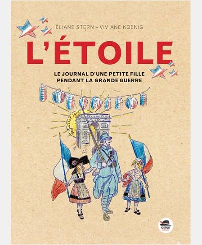 ETOILE (L') - JOURNAL PETITE FILLE PENDANT LA GRANDE GUERRE (NE)