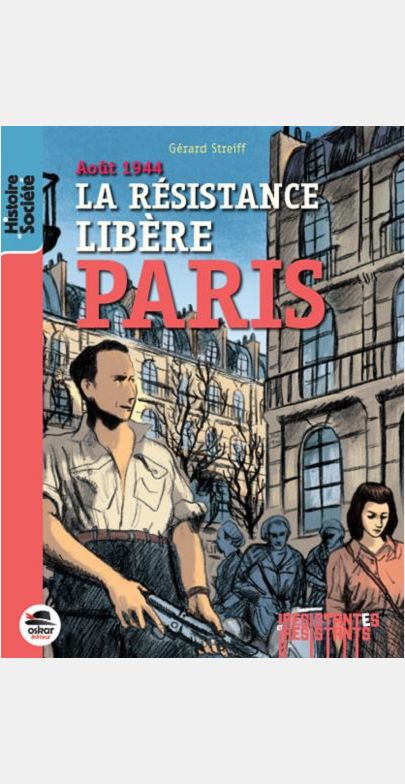 AOUT 1944 - LA RESISTANCE LIBERE PARIS