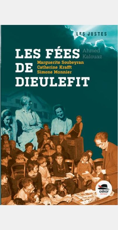 FEES DE DIEULEFIT (LES) - MARGUERITE SOUBEYRAN, CATHERINE KRAFFT, SIMONE MONNIER