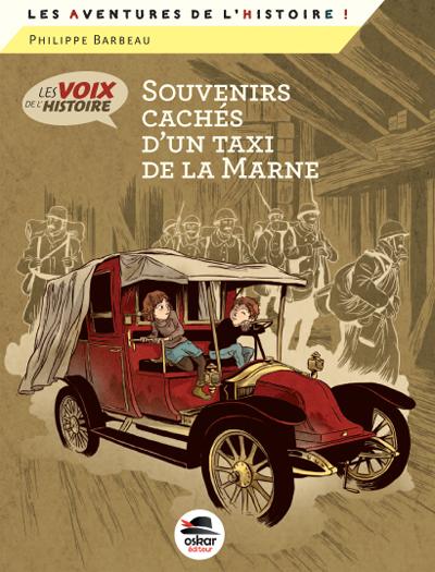 SOUVENIRS CACHES D'UN TAXI DE LA MARNE