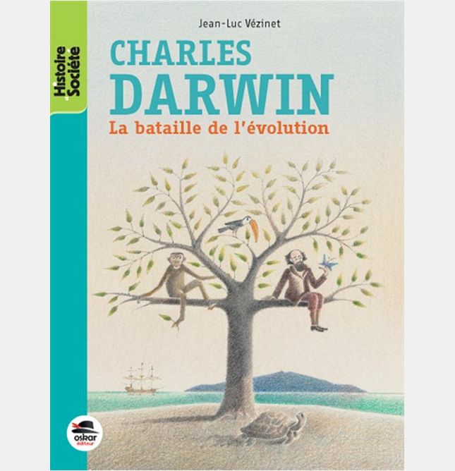 CHARLES DARWIN - LA BATAILLE DE L'EVOLUTION
