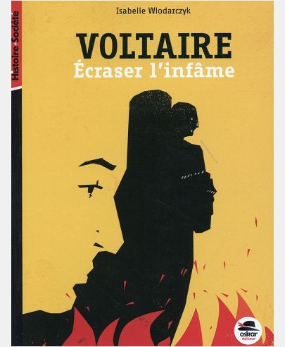 VOLTAIRE, ECRASER L'INFAME