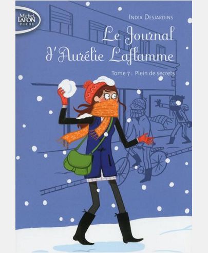 LE JOURNAL D'AURELIE LAFLAMME - TOME 7 PLEIN DE SECRETS - VOL07