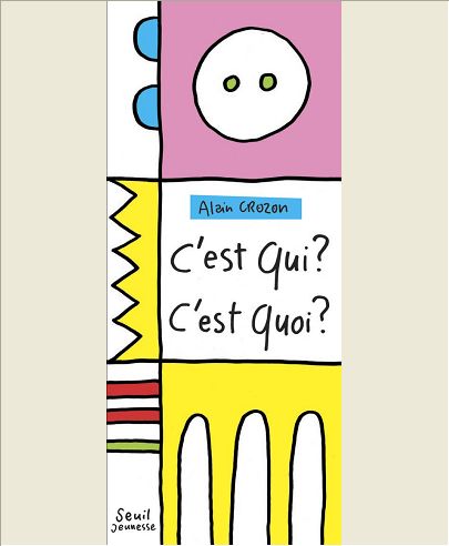 C'EST QUI ? C'EST QUOI ?