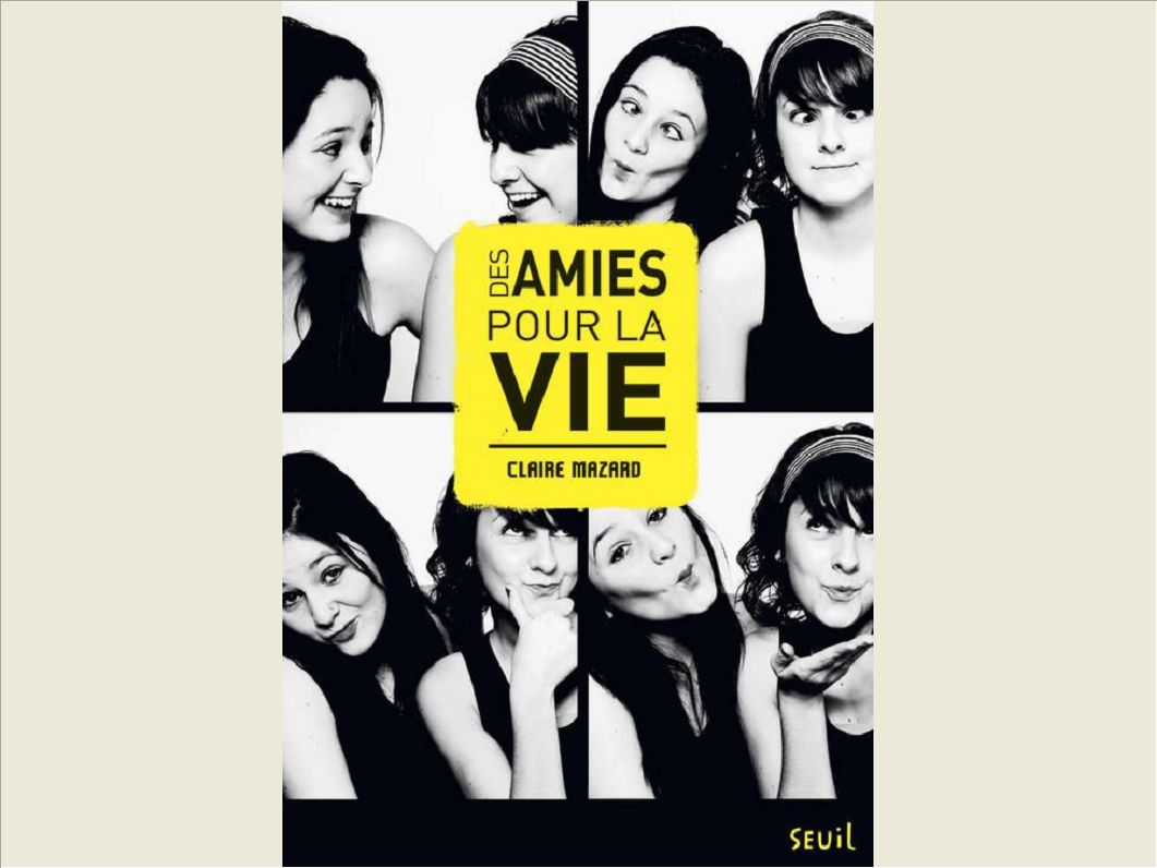 DES AMIES POUR LA VIE
