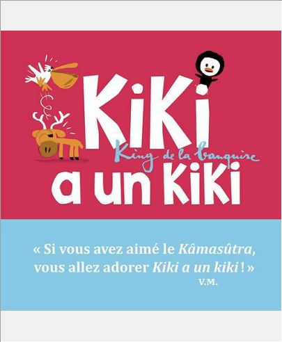 KIKI, KING DE LA BANQUISE - KIKI A UN KIKI