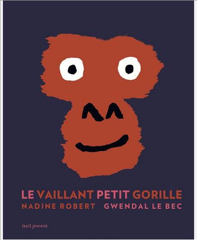 LE VAILLANT PETIT GORILLE