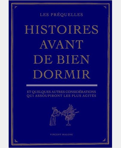 HISTOIRES AVANT DE BIEN DORMIR. LES PREQUELLES