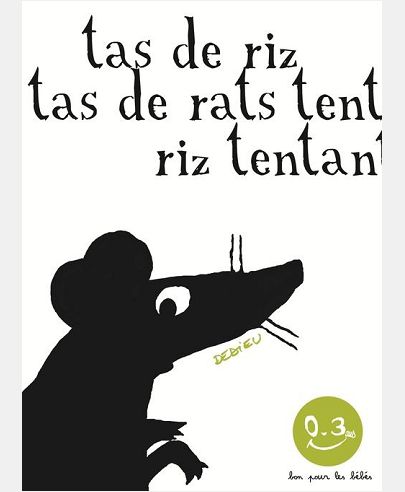 TAS DE RIZ, TAS DE RATS (BON POUR LES BEBES)