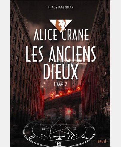 ALICE CRANE - TOME 2 - ANCIENS DIEUX