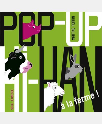 POP UP HI HAN. A LA FERME