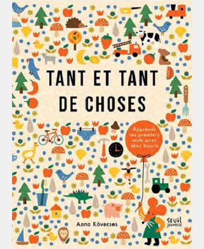 TANT ET TANT DE CHOSES. APPRENDS LES PREMIERS MOTS AVEC MINI SOURIS