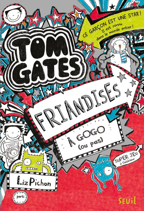 TOM GATES - TOME 6 - FRIANDISES A GOGO (OU PAS)