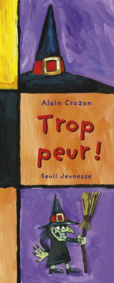 TROP PEUR ! (NOUVELLE EDITION)