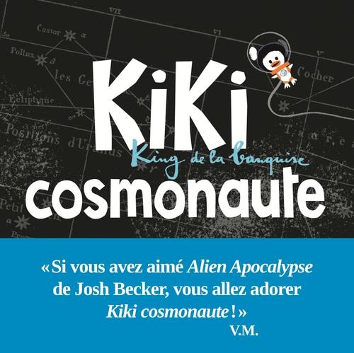 KIKI, KING DE LA BANQUISE - KIKI COSMONAUTE