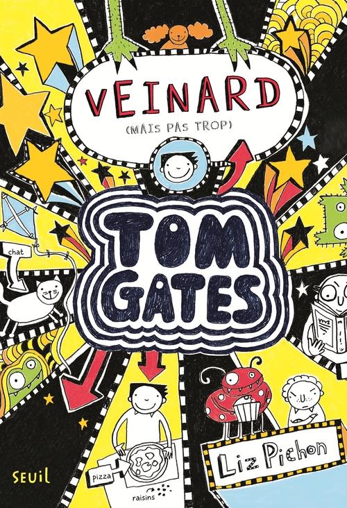 TOM GATES - TOME 7 - VEINARD (MAIS PAS TROP)