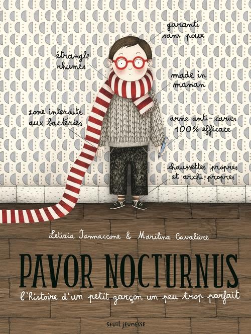 PAVOR NOCTURNUS. L'HISTOIRE D'UN PETIT GARCON UN PEU TROP PARFAIT