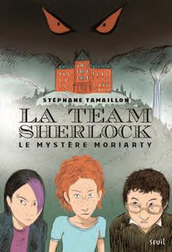 LE MYSTERE MORIARTY, TOME 1. LA TEAM SHERLOCK, TOME 1