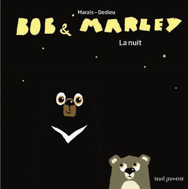 BOB ET MARLEY. LA NUIT