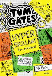 TOM GATES, TOME 10, TOME 10. HYPER BRILLANT (OU PRESQUE )