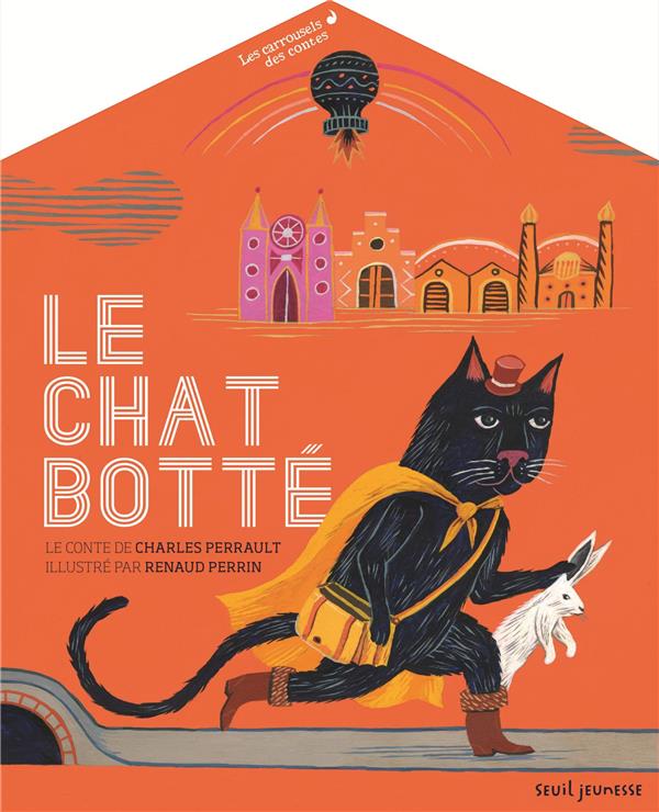 LE CHAT BOTTE. LES CARROUSELS DES CONTES