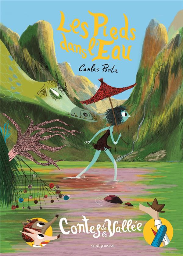 LES PIEDS DANS L'EAU. CONTES DE LA VALLEE